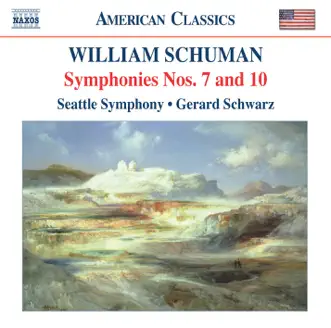 William Schuman: Symphonies Nos. 7 and 10 by Gerard Schwarz & Seattle Symphony album reviews, ratings, credits