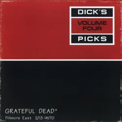 Dick's Picks Vol. 4: 2/13/70 - 2/14/70 (Fillmore East, New York, NY) - Grateful Dead