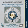 Orologio: Primo Libro Delle Canzonette (1593) - Intrade a Cinque Voci (1597)