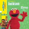 Elmo Sings for Jackson album lyrics, reviews, download
