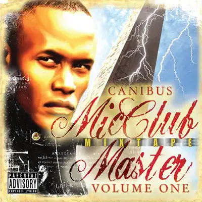 Mic Club Master Mixtape Volume 1 - Canibus