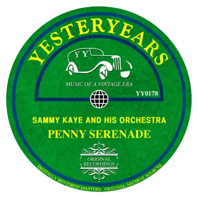 Penny Serenade - Sammy Kaye & His Orchestra Penny Serenade - Sammy Kaye & His Orchestra