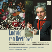 Ludwig van Beethoven. Overtures. Coriolan, op.62. Leonora No.3, op. 72a. Fidelio, op. 72c. Egmont, op. 84 - Novosibirsk Philharmonic Symphony Orchestra