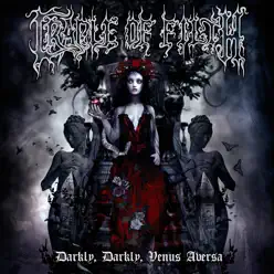 Darkly, Darkly, Venus Aversa (Special Edition) - Cradle Of Filth