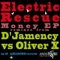 Douce violence (D'Jamency and Oliver X Remix) - Electric Rescue lyrics