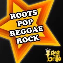 Roots Pop Reggae Rock by King Brillo album reviews, ratings, credits