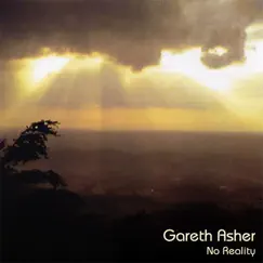 No Reality by Gareth Asher album reviews, ratings, credits
