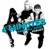 4 Minutes (The Remixes) [feat. Justin Timberlake & Timbaland] album lyrics, reviews, download