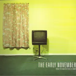 The Room's Too Cold - The Early November