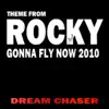 Gonna Fly Now 2010 - Theme From Rocky - Single album lyrics, reviews, download
