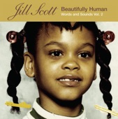 The Fact Is (I Need You) by Jill Scott