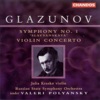 Glazunov: Symphony No. 1, "Slavyanskaya" & Violin Concerto