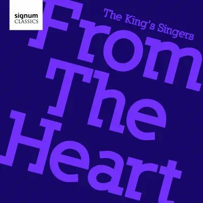 From The Heart - King's Singers