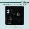 Schumann: Complete Trio Works, Vol. 2