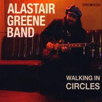 Alastair Greene Band - Walking In Circles artwork