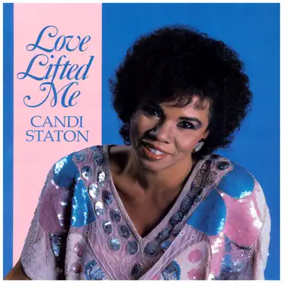 Love Lifted Me - Candi Staton