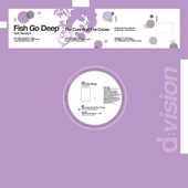 Fish Go Deep - The Cure & The Cause (Dennis Ferrer Remix)