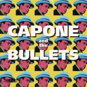 Capone & The Bullets - Babylon Is Burning