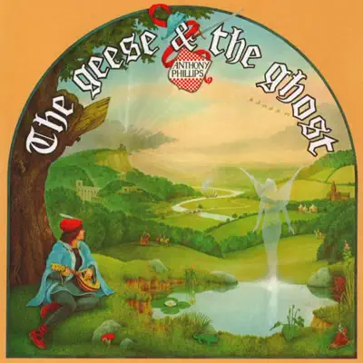 The Geese & The Ghost - Anthony Phillips The Geese & The Ghost - Anthony Phillips