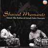Shared Moments - Ustad Alla Rakha & Ustad Zakir Hussain