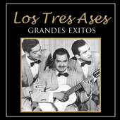 Los Tres Ases - Grandes Exitos - Los Tres Ases