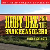 Ruby Dee and the Snakehandlers - Since You Went Away