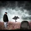 The Death of a Rapper album lyrics, reviews, download