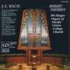 Bach: Organ Music (The Rieger Organ of Pacific Union College Church)
