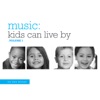 Music Kids Can Live By Vol. 1