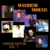 Mauricio Morais - Varios Éxitos, Vol. 1