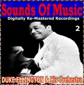 Sounds Of Music pres. Duke Ellington & His Orchestra (2 Digitally Re-Mastered Recordings)