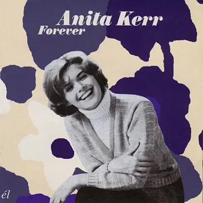 Forever - Anita Kerr Forever - Anita Kerr
