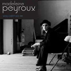 You Can't Do Me - Single - Madeleine Peyroux