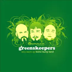 Very Warm - EP by Greenskeepers album reviews, ratings, credits