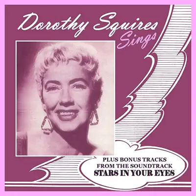 Dorothy Squires Sings (Digital Only) - Dorothy Squires Dorothy Squires Sings (Digital Only) - Dorothy Squires
