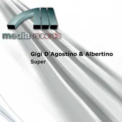 Super by Gigi D'Agostino & Albertino album reviews, ratings, credits