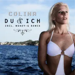 Du & Ich (Remixes) - EP - Colina Du & Ich (Remixes) - EP - Colina