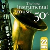 22 Hits. The Best Instrumental Music 50's