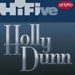 Rhino Hi-Five: Holly Dunn - EP - Holly Dunn