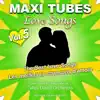 Maxi Tubes - Love Songs, Vol. 5 album lyrics, reviews, download