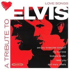 A Tribute To Elvis' Love Songs - Elvis Presley - The Coverbeats A Tribute To Elvis' Love Songs - Elvis Presley - The Coverbeats