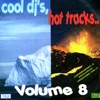 Cool DJ's, Hot Tracks, Vol. 8