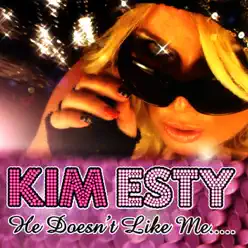 He Doesn't Like Me....(He Likes My Brother) - Kim Esty He Doesn't Like Me....(He Likes My Brother) - Kim Esty