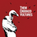 Them Crooked Vultures (Bonus Track Version) - Them Crooked Vultures