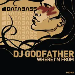 Where I'm from - EP by DJ Godfather album reviews, ratings, credits