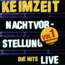 Nachtvorstellung - Die Hits, Vol. 1 (Live) - Keimzeit