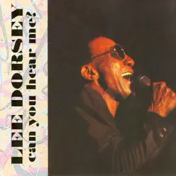 Can You Hear Me - Lee Dorsey Can You Hear Me - Lee Dorsey