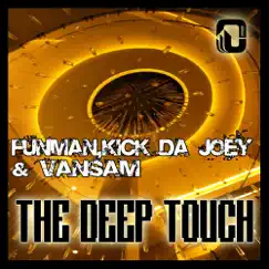 The Deep Touch - EP by Funman, Kick Da Joey & Vansam album reviews, ratings, credits