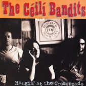 The Céilí Bandits - Paddy Kelly's, Paddy Canny's, Shoemaker's Daughter