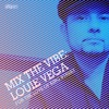 Mix the Vibe: Louie Vega (Digital Edition)